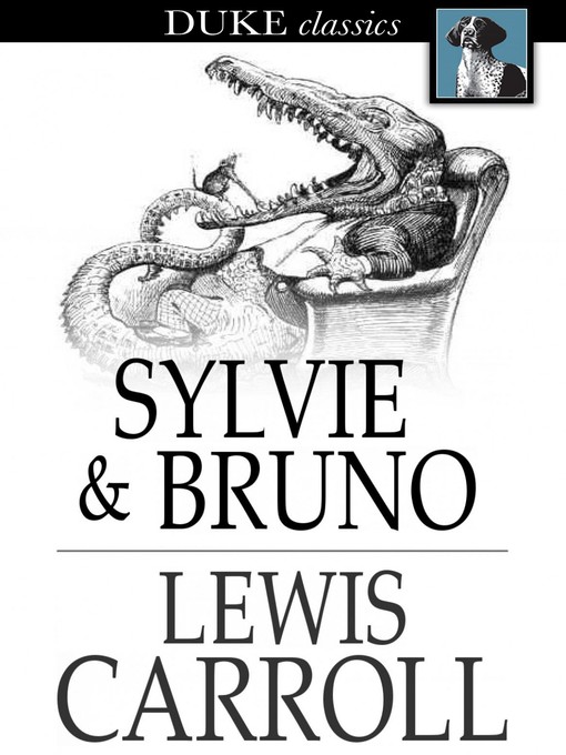 Titeldetails für Sylvie and Bruno nach Lewis Carroll - Verfügbar